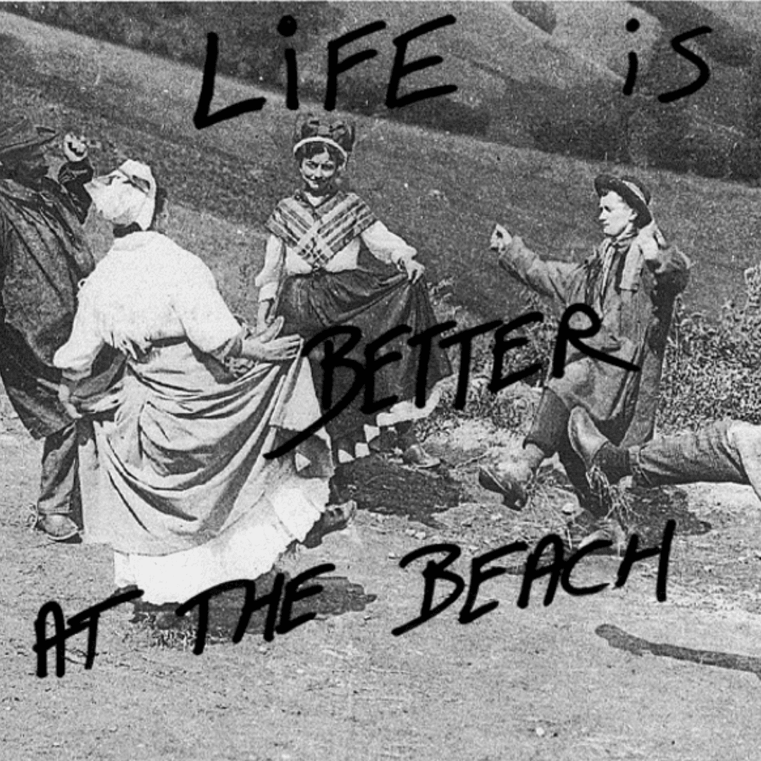 Life is Better at the Beach